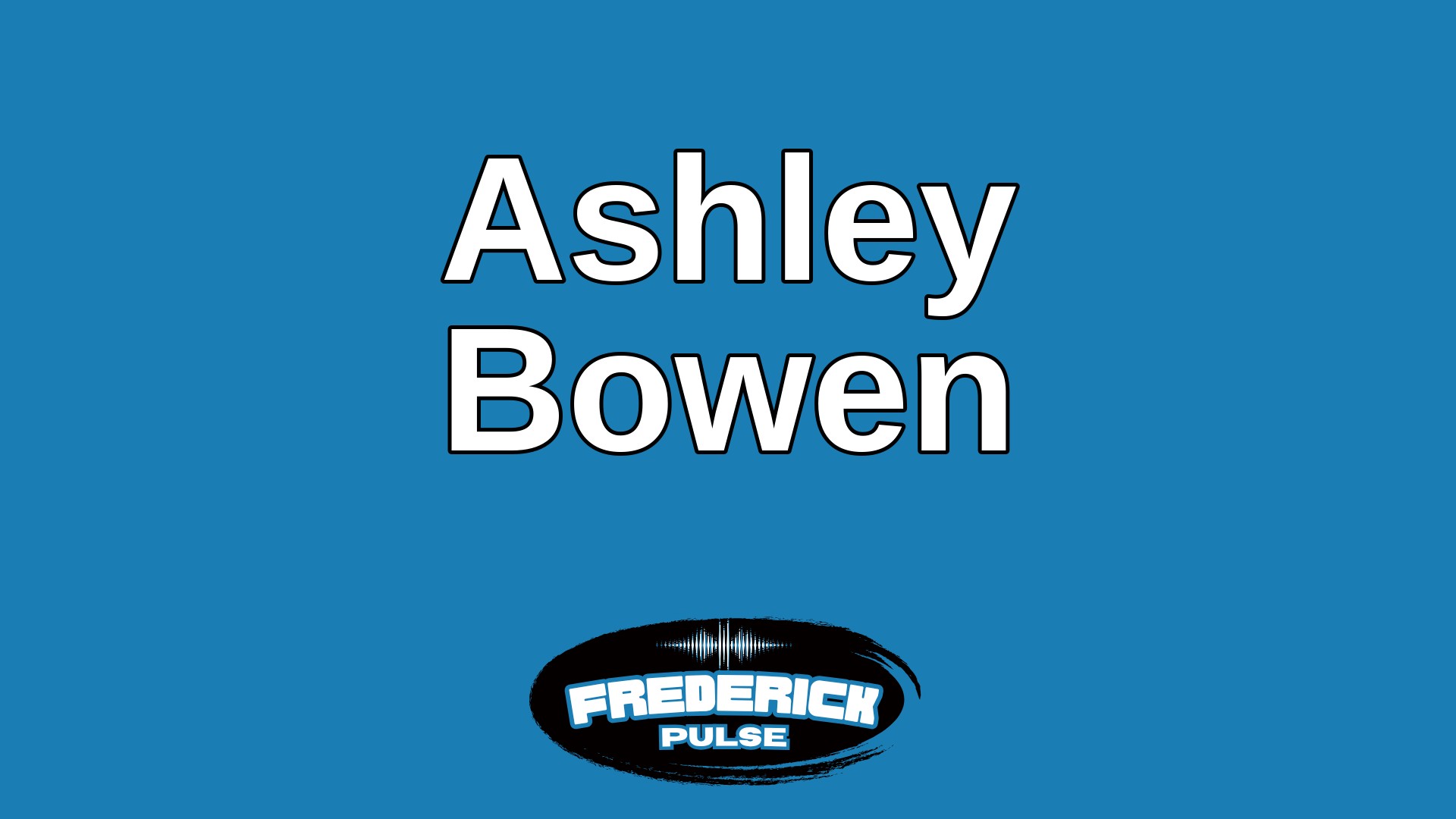 Ashley Bowen Ashley Bowen