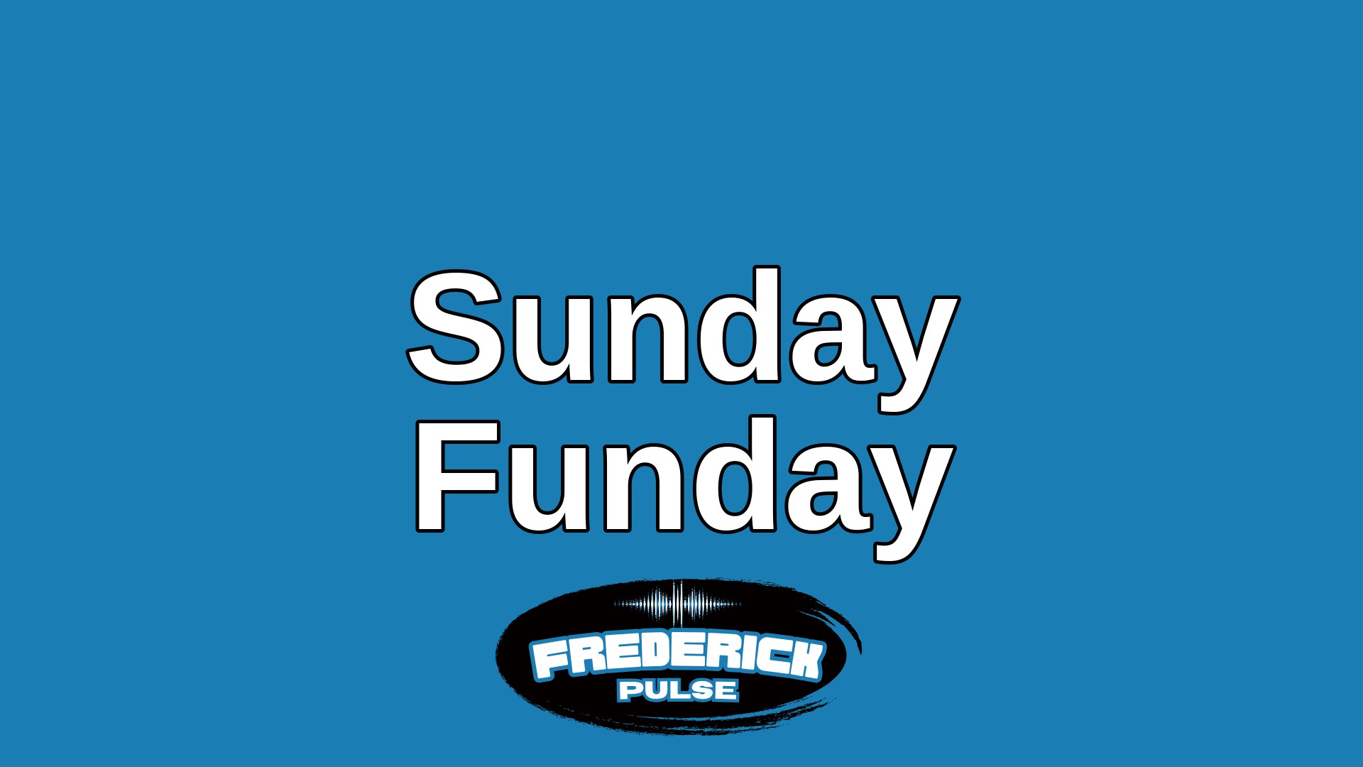 Sunday Funday