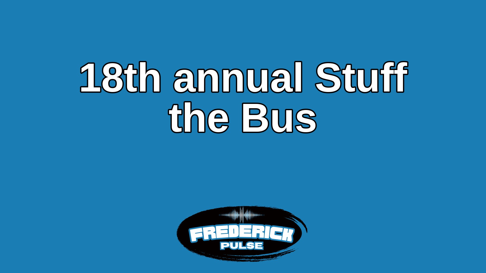 18th annual Stuff the Bus 18th annual Stuff the Bus