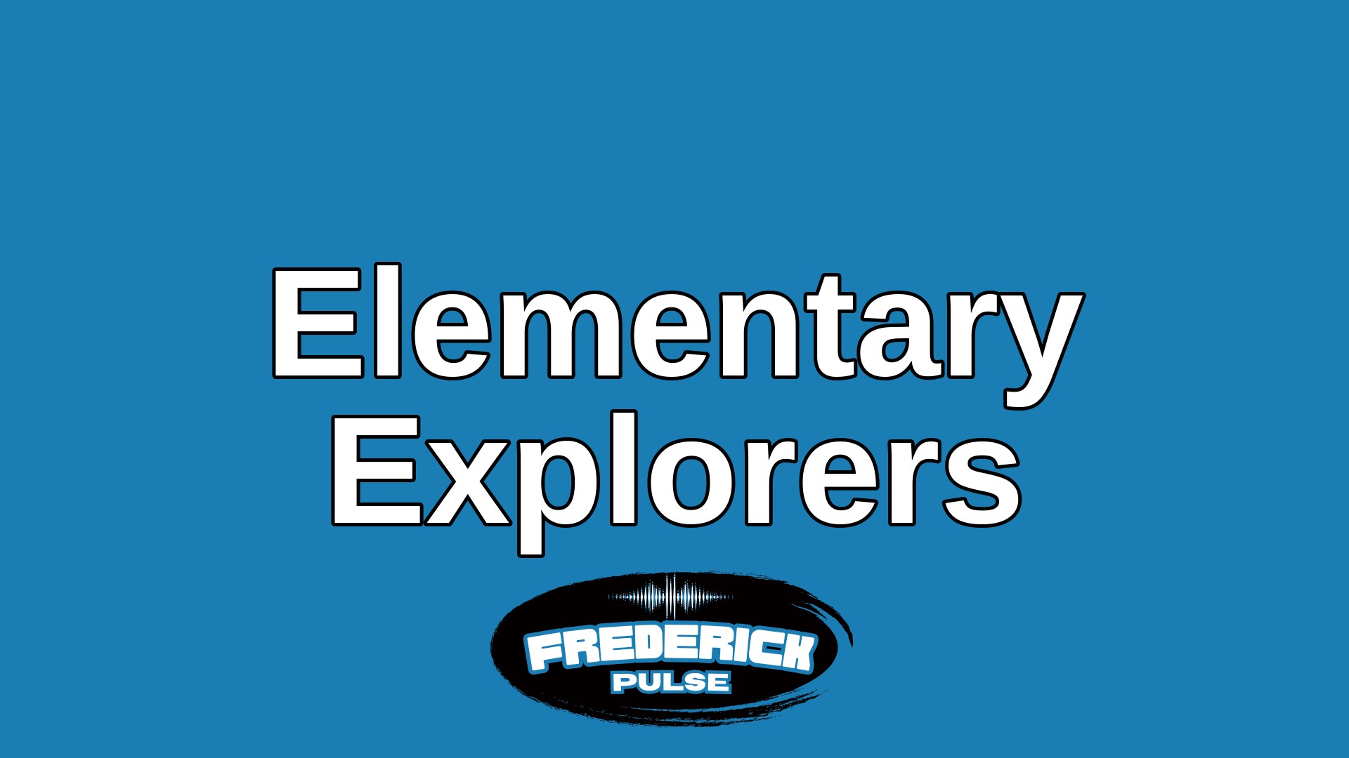 Elementary Explorers Elementary Explorers