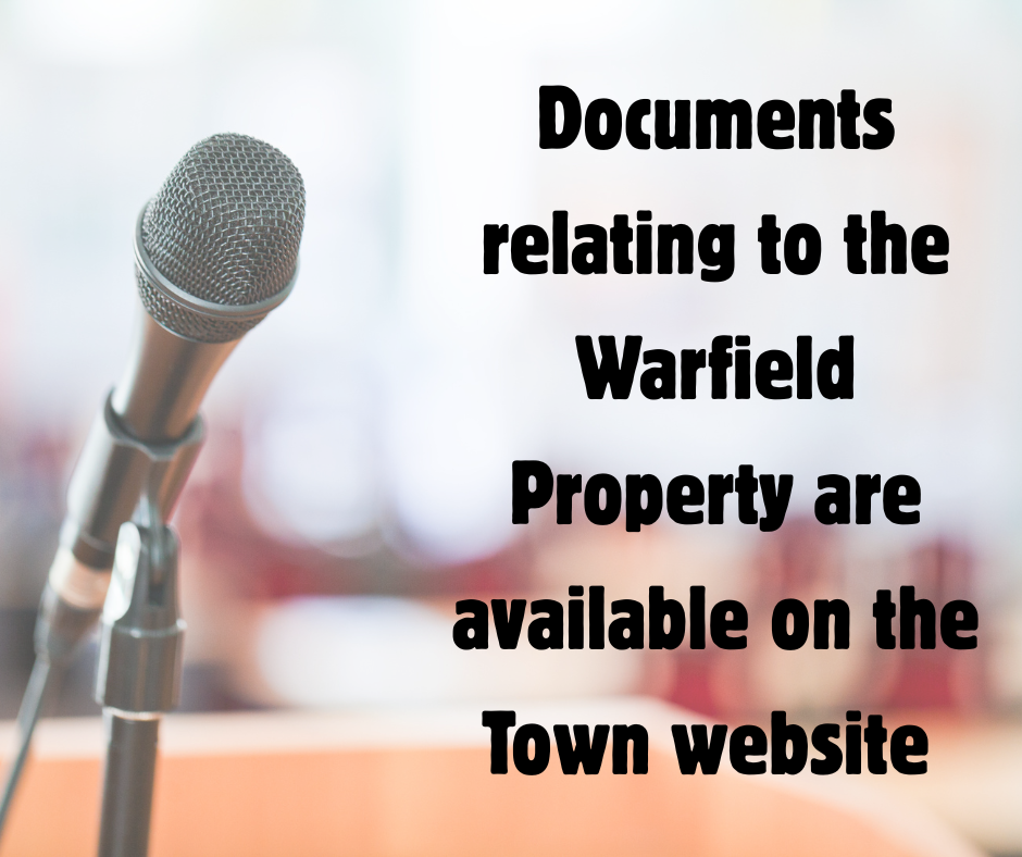 Warfield Property documents available on Town website Warfield Property documents available on Town website
