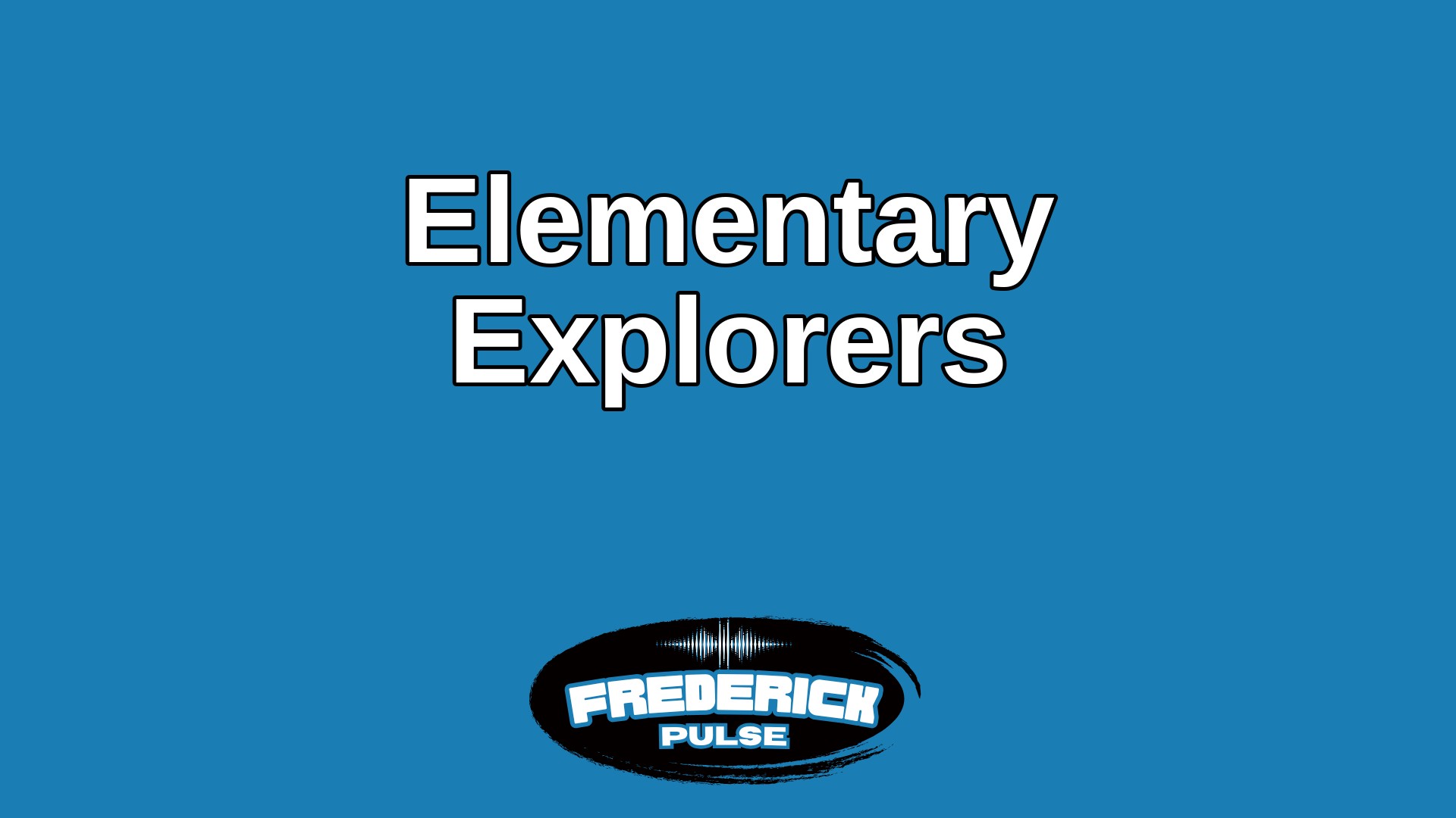 Elementary Explorers Elementary Explorers