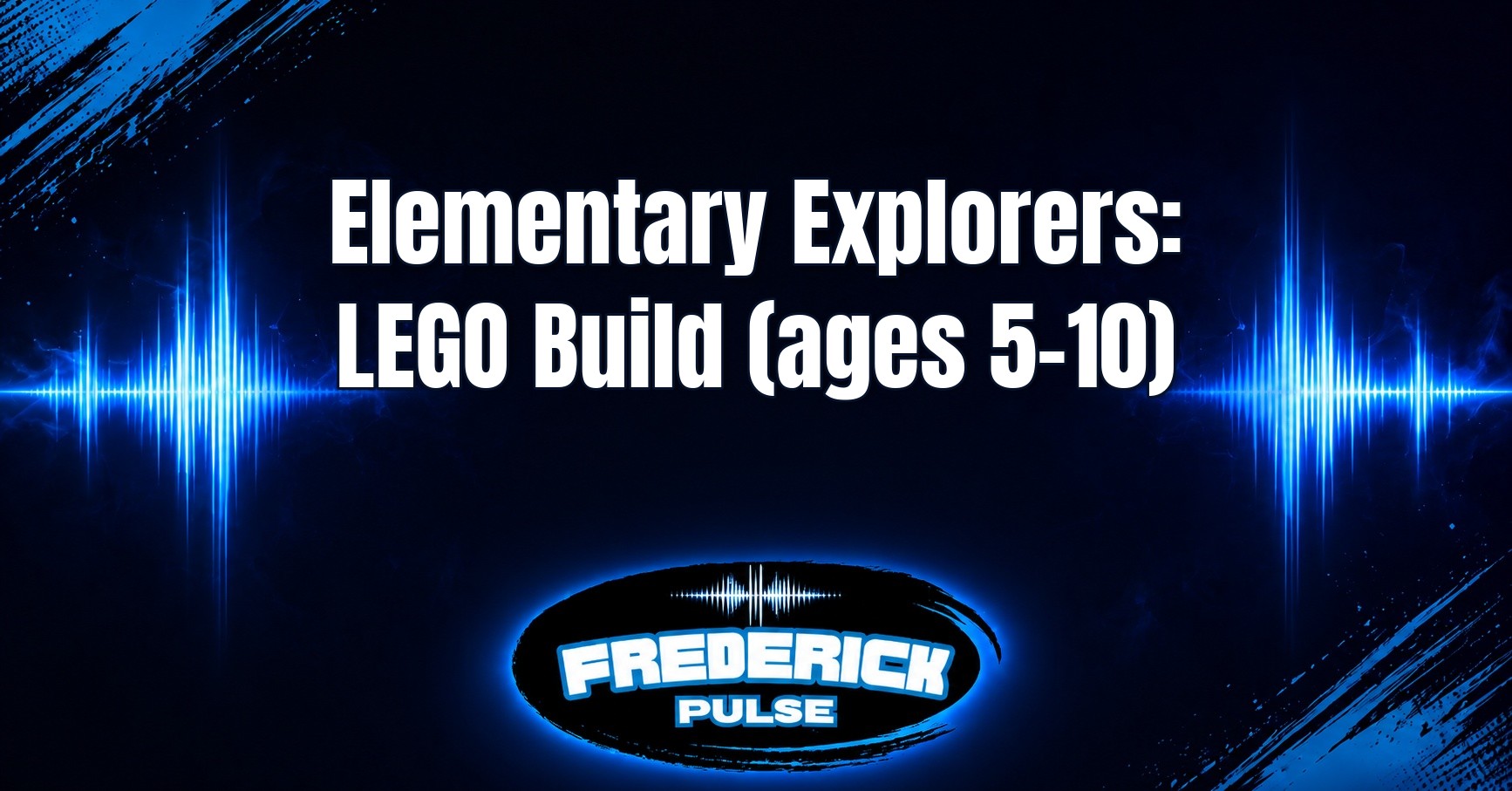 Elementary Explorers: LEGO Build (ages 5-10)