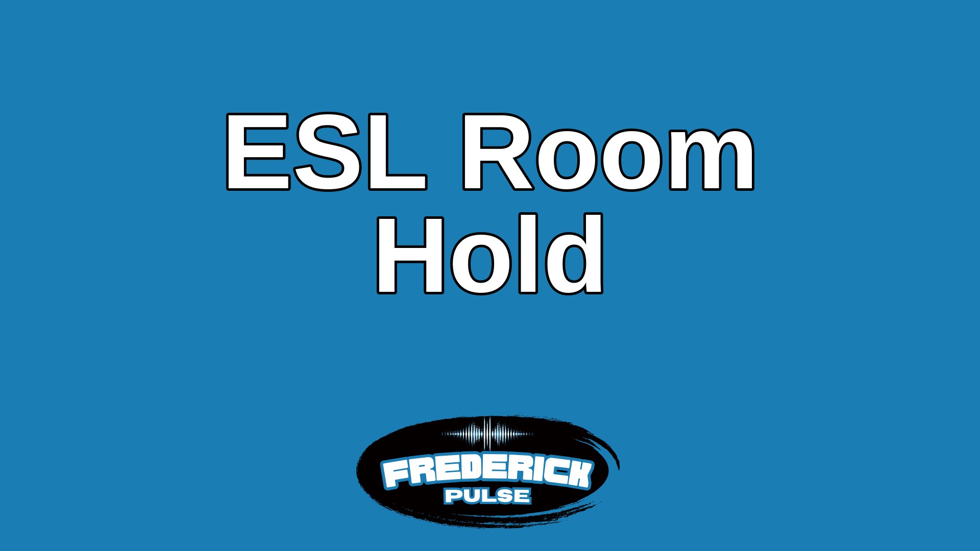ESL Room Hold ESL Room Hold