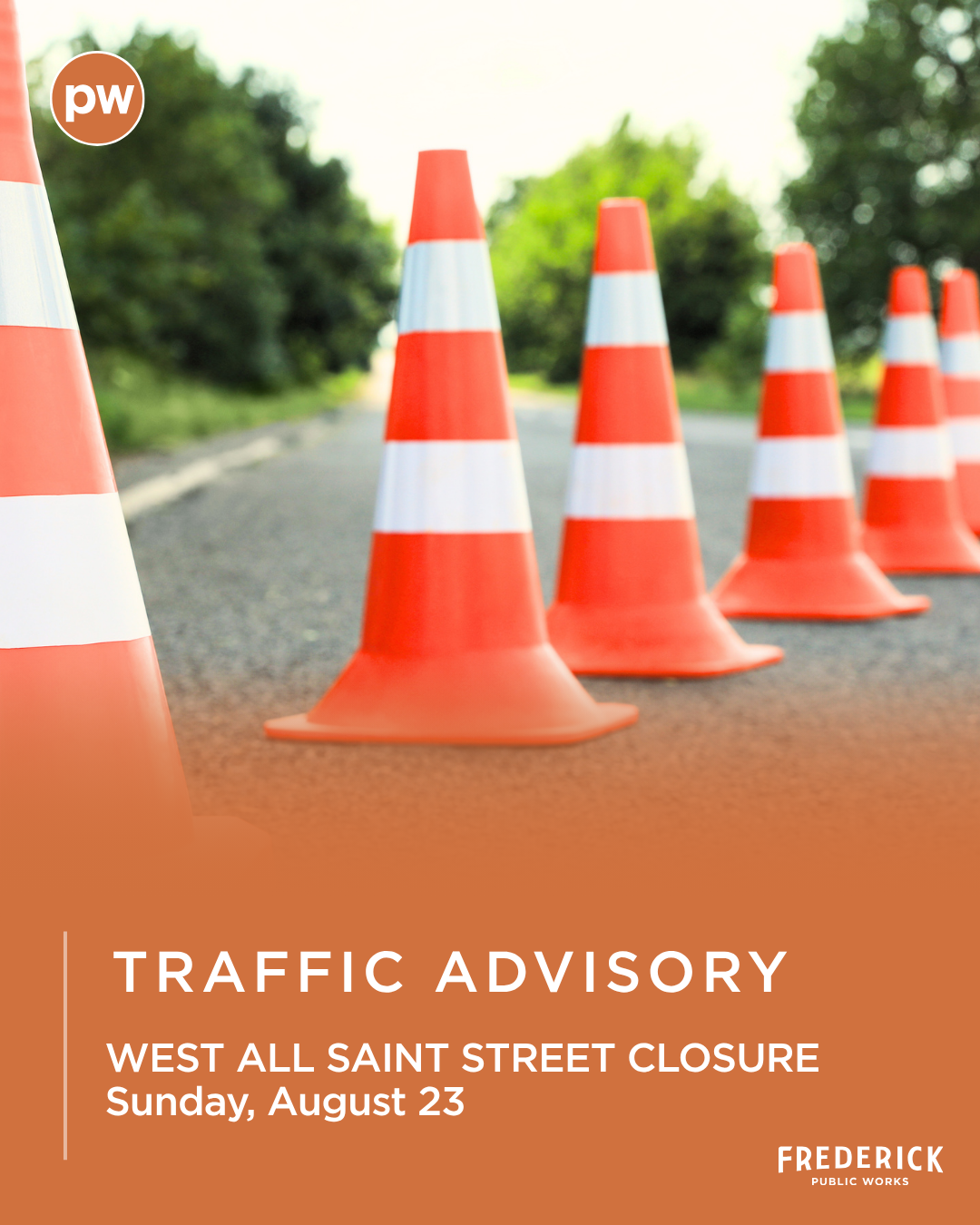 Traffic Advisory: West All Saints Street Road Closure Traffic Advisory: West All Saints Street Road Closure