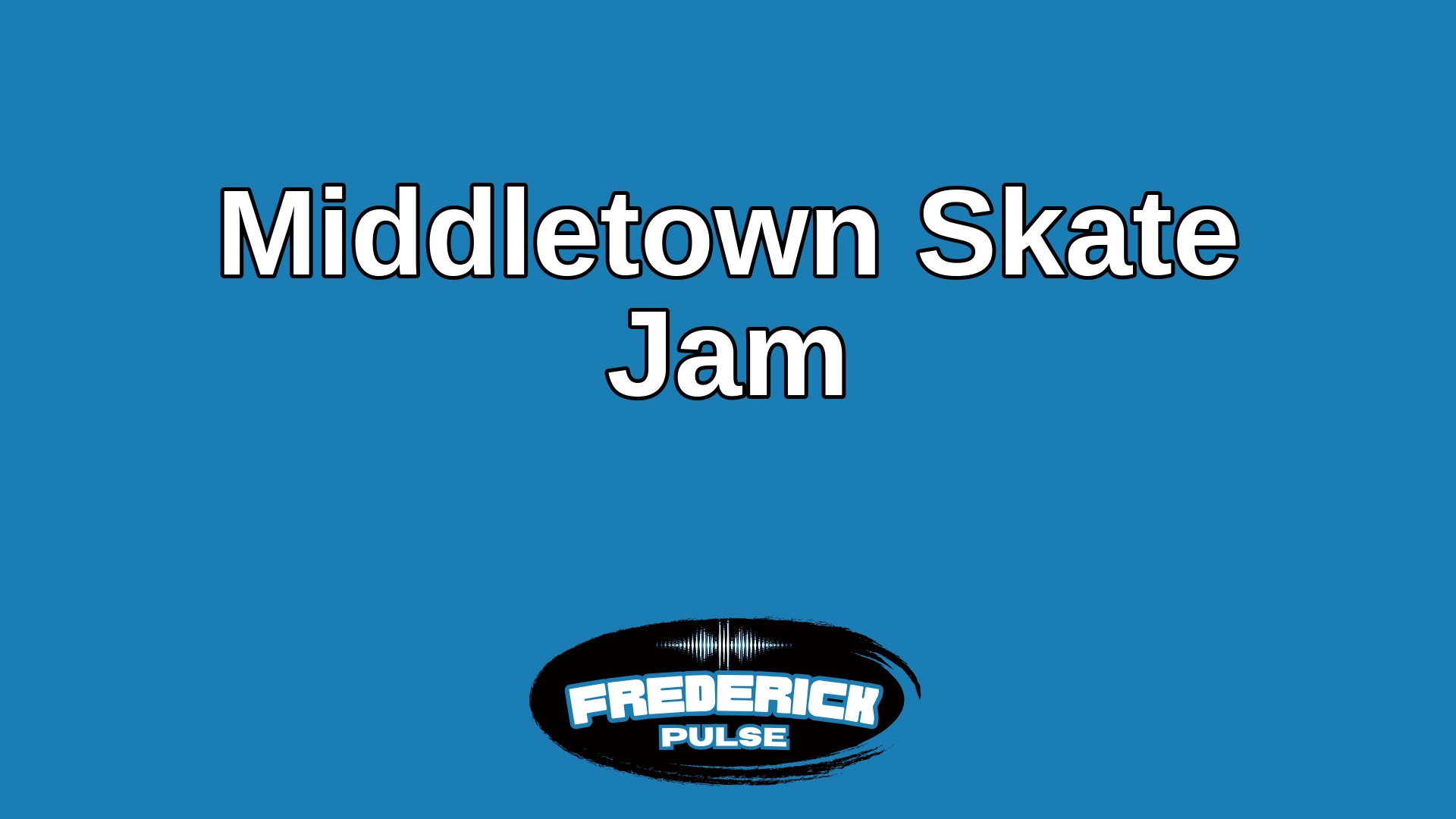 Middletown Skate Jam