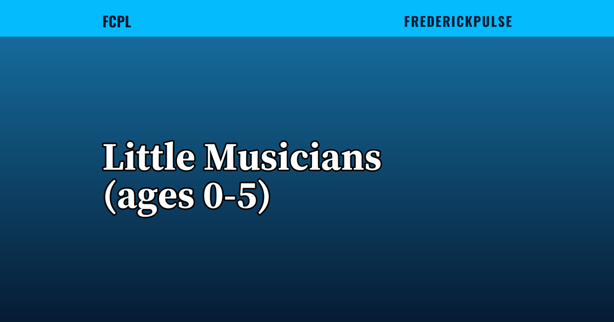 Little Musicians (ages 0-5)
