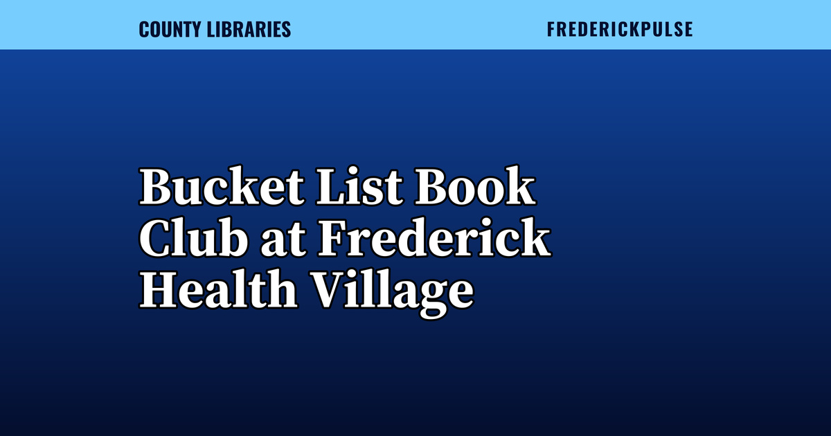Bucket List Book Club at Frederick Health Village Bucket List Book Club at Frederick Health Village