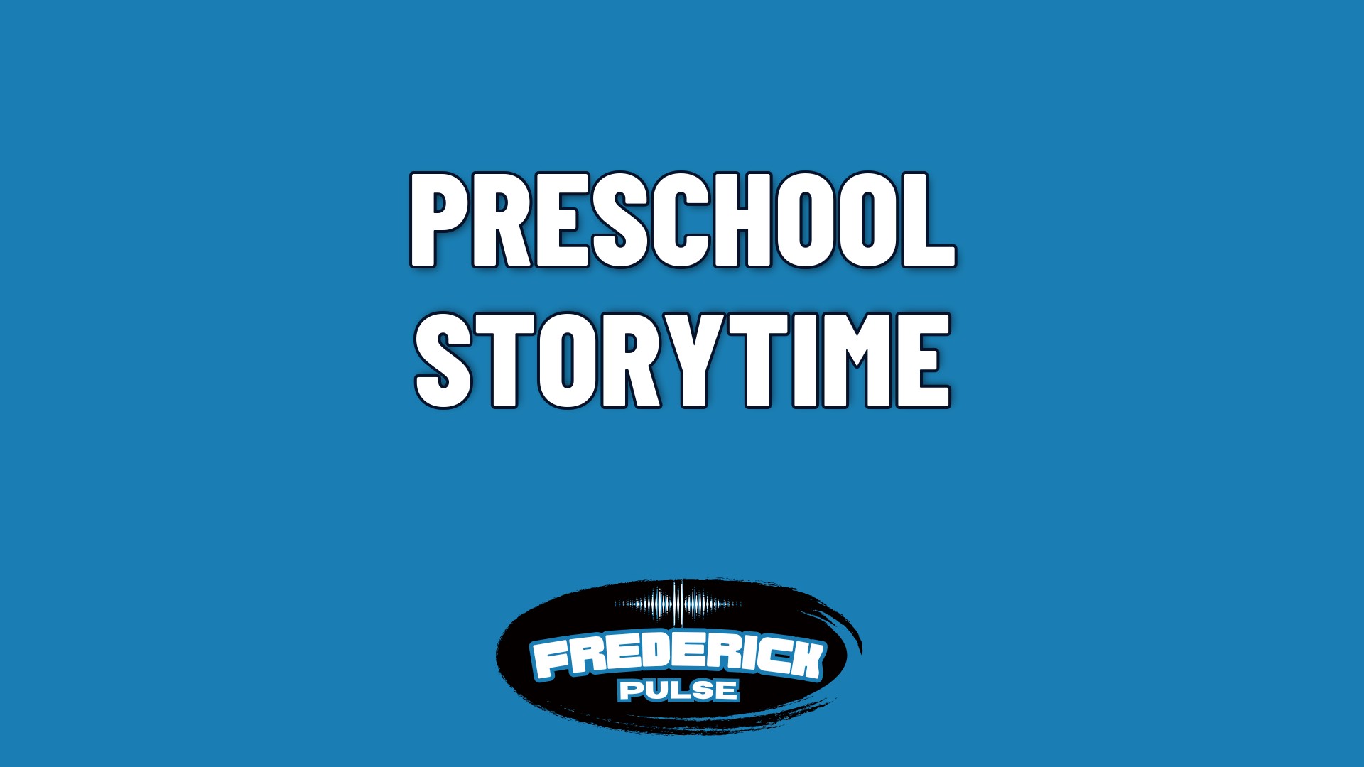 Preschool Storytime Preschool Storytime