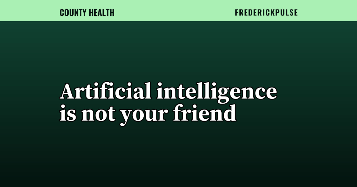 Artificial intelligence is not your friend