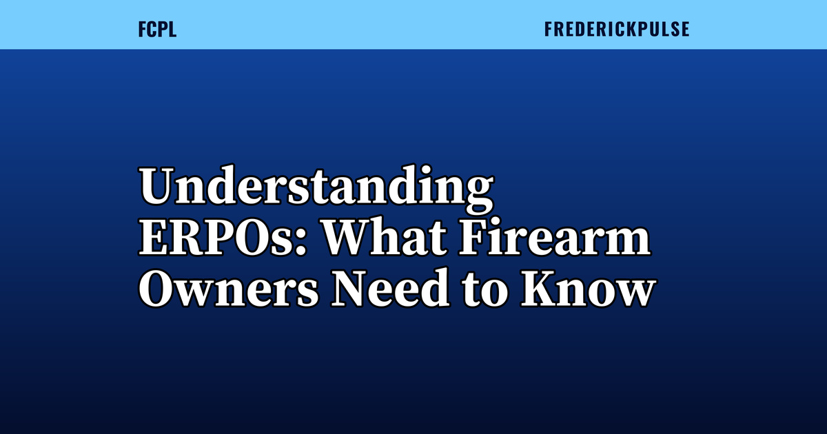 Understanding ERPOs: What Firearm Owners Need to Know