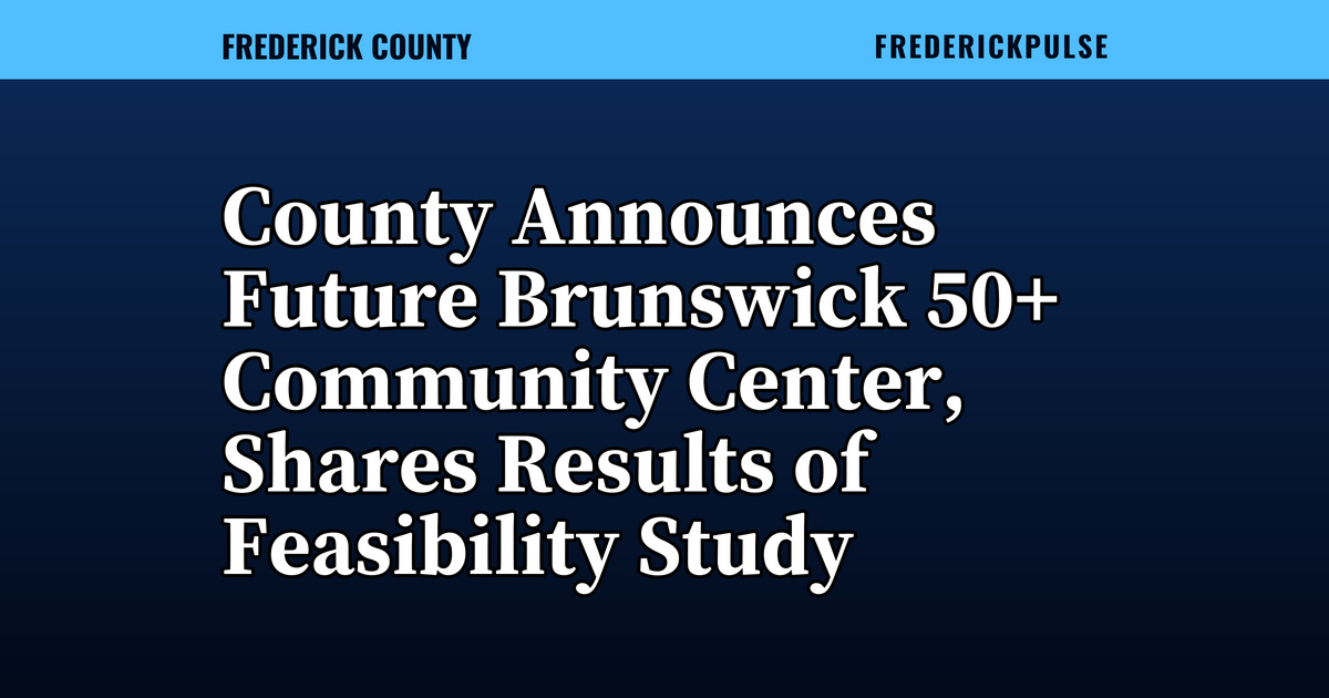 County Announces Future Brunswick 50+ Community Center, Shares Results of Feasibility Study
