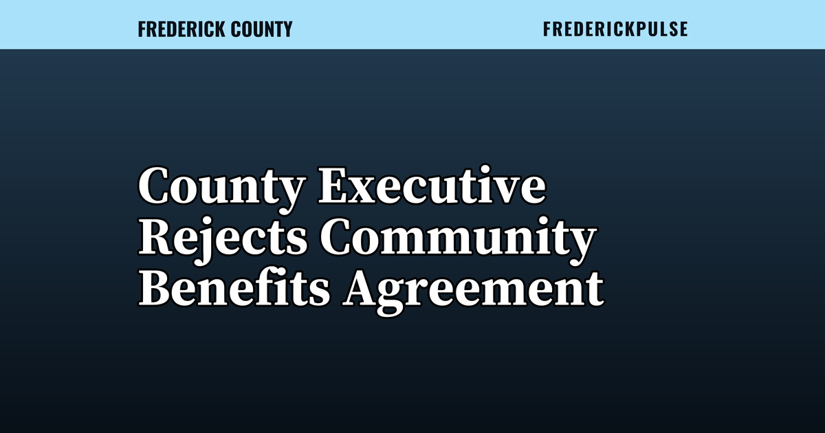 County Executive Rejects Community Benefits Agreement