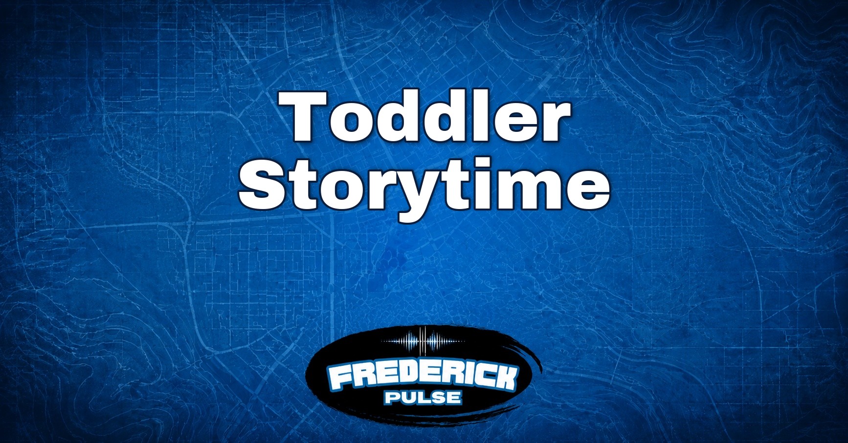 Toddler Storytime Toddler Storytime
