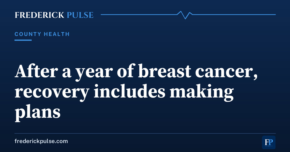 After a year of breast cancer, recovery includes making plans After a year of breast cancer, recovery includes making plans