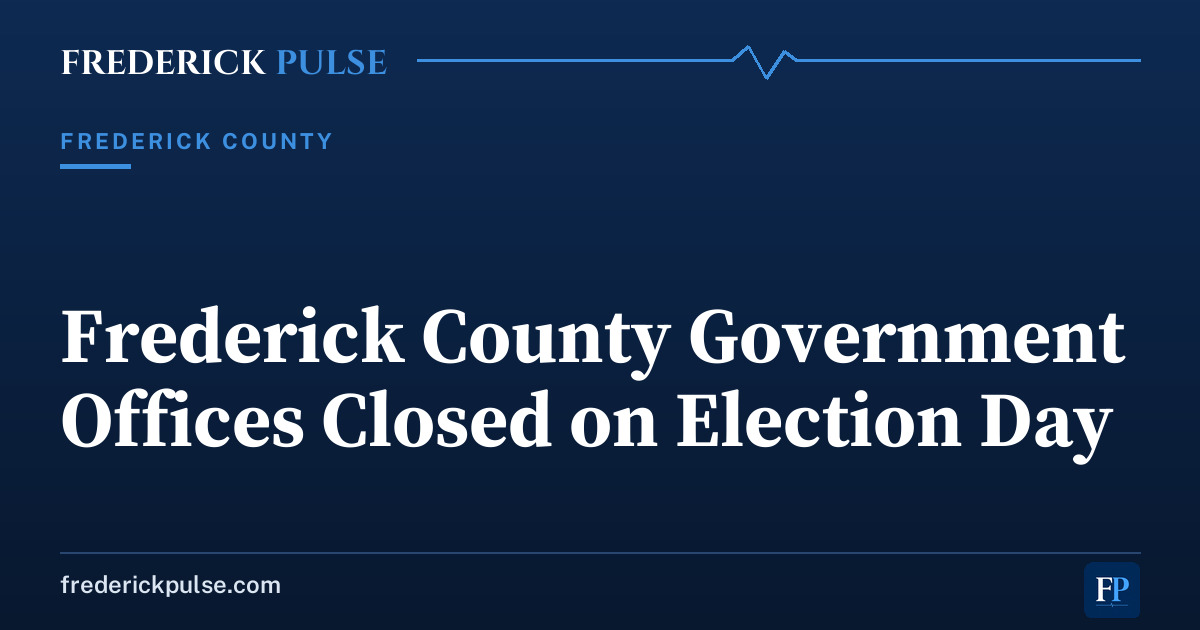 Frederick County Government Offices Closed on Election Day