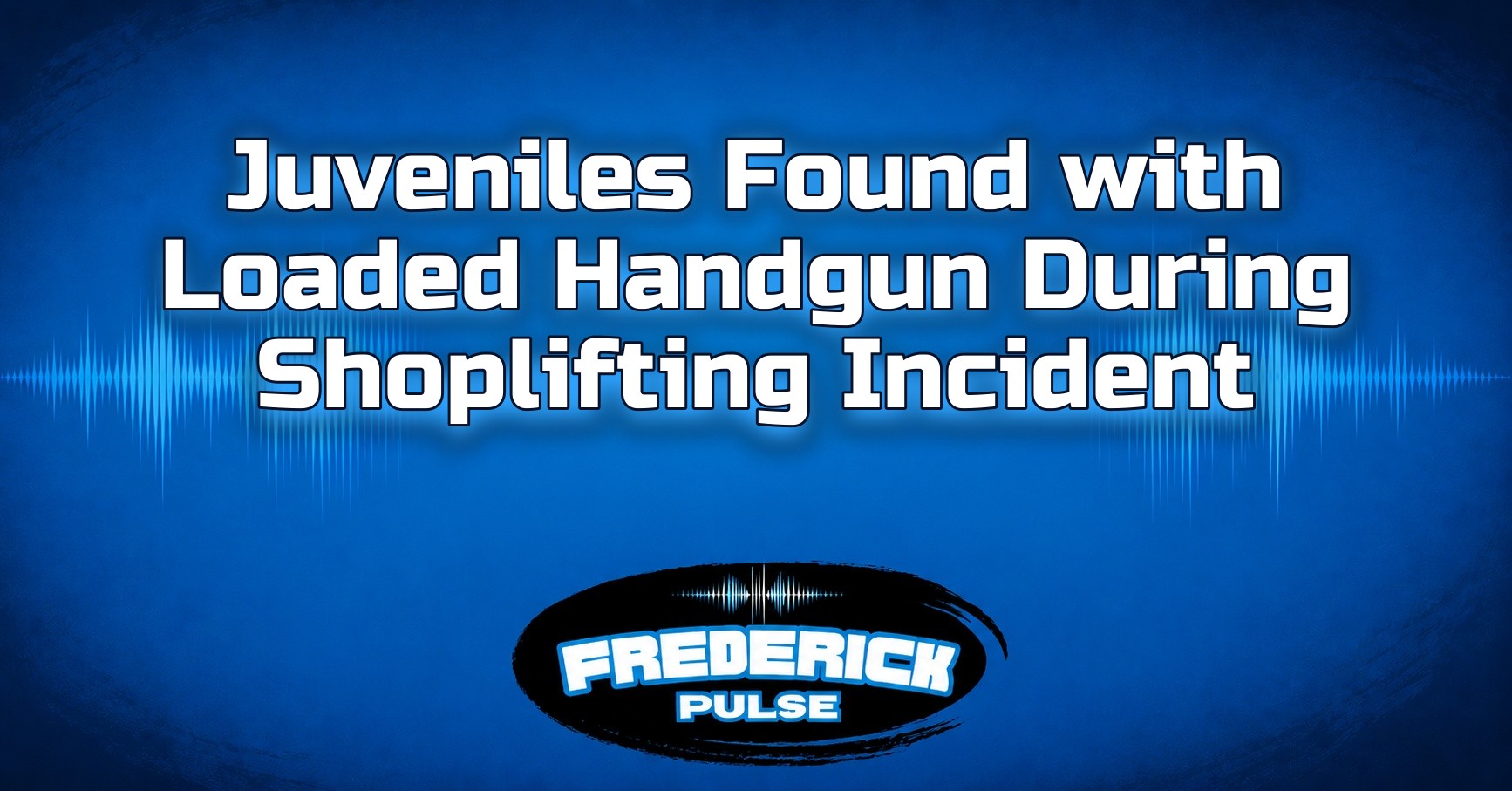 Juveniles Found with Loaded Handgun During Shoplifting Incident