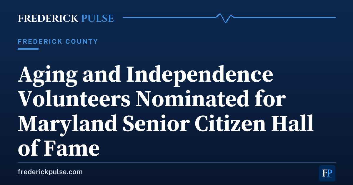 Aging and Independence Volunteers Nominated for Maryland Senior Citizen Hall of Fame