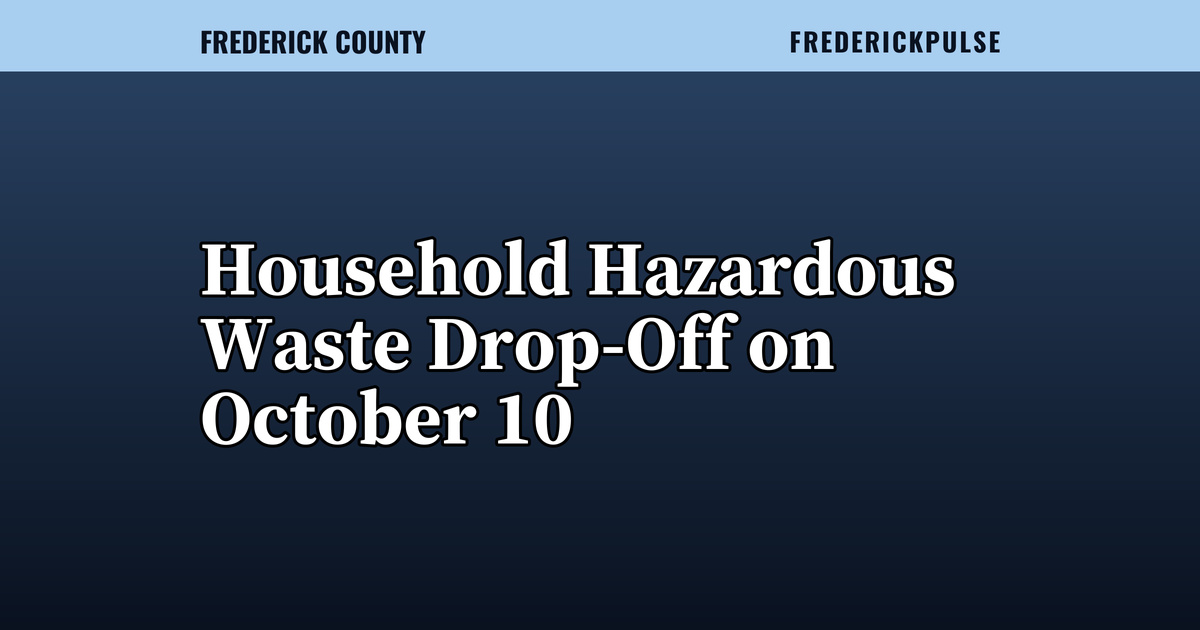 Household Hazardous Waste Drop-Off on October 10 Household Hazardous Waste Drop-Off on October 10